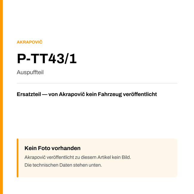 Akrapovic Auspuffteil P-TT43/1 — Platzhalter, kein Herstellerfoto verfügbar