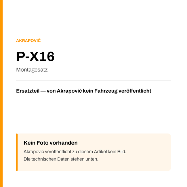 Akrapovic Montagesatz P-X16 — Platzhalter, kein Herstellerfoto verfügbar